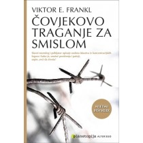 Čovjekovo traganje za smislom - Slavni neurolog i psihijatar opisuje osobno iskustvo iz koncentracijskih logora